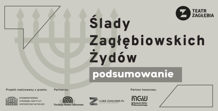 Grafika z napisem "Ślady Zagłębiowskich Żydów podsumowanie"